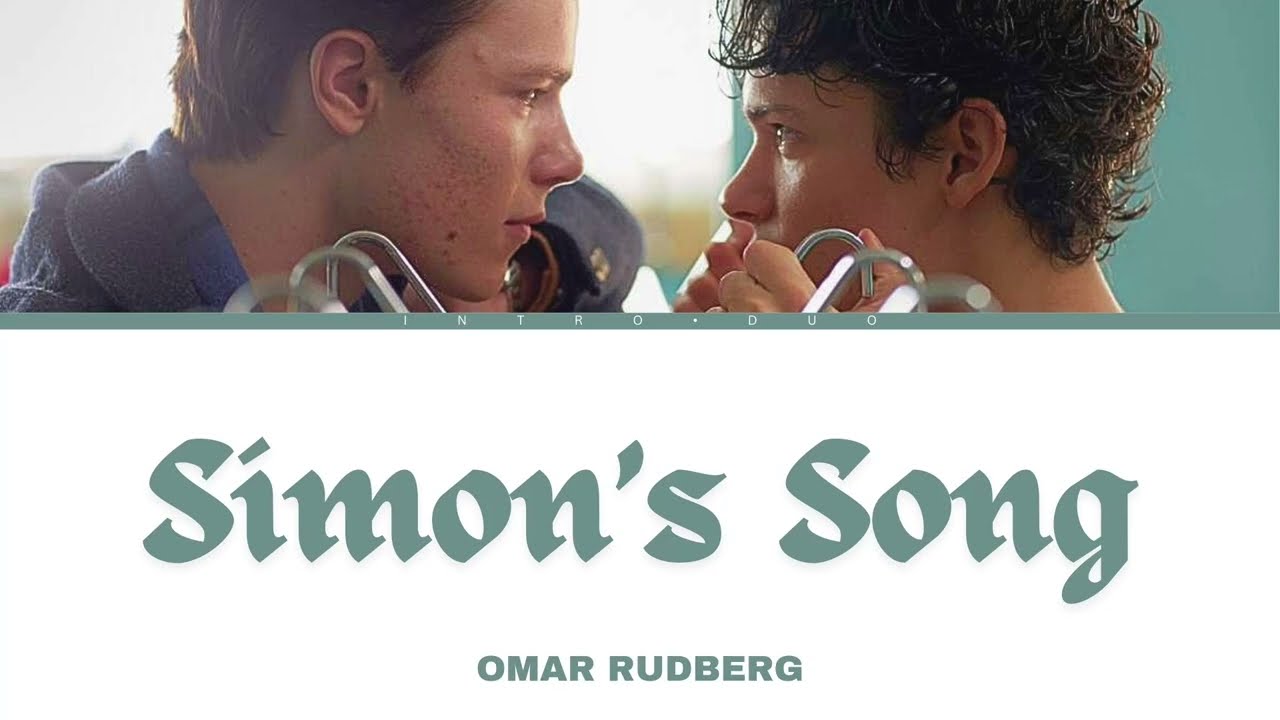 Omar Rudberg – “Simon’s Song