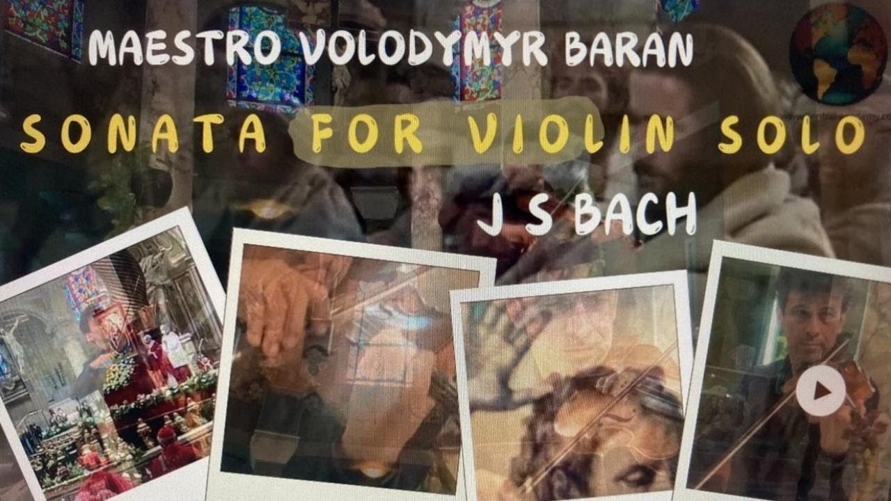 BACH | SONATA FOR VIOLIN SOLO IN G | VOLODYMYR BARAN