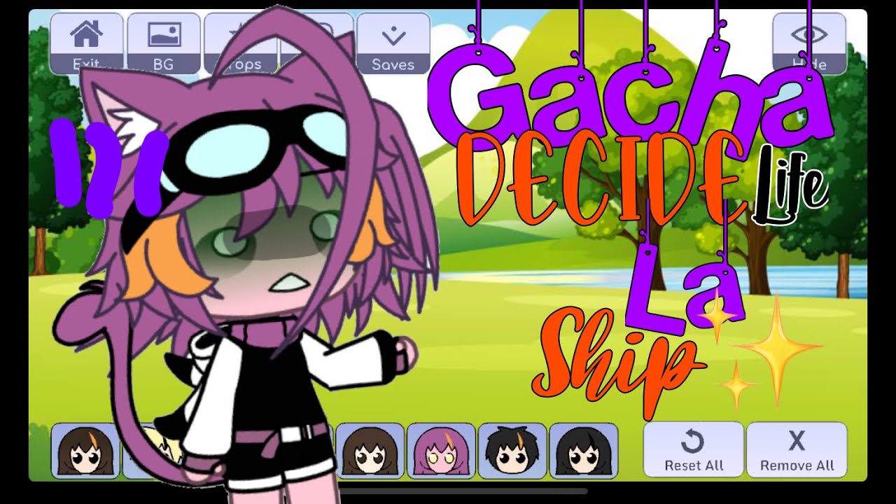 «Gacha Life Decide La Ship!✨»Parte 2💗«🧡WGF🦁» Parte 3?-