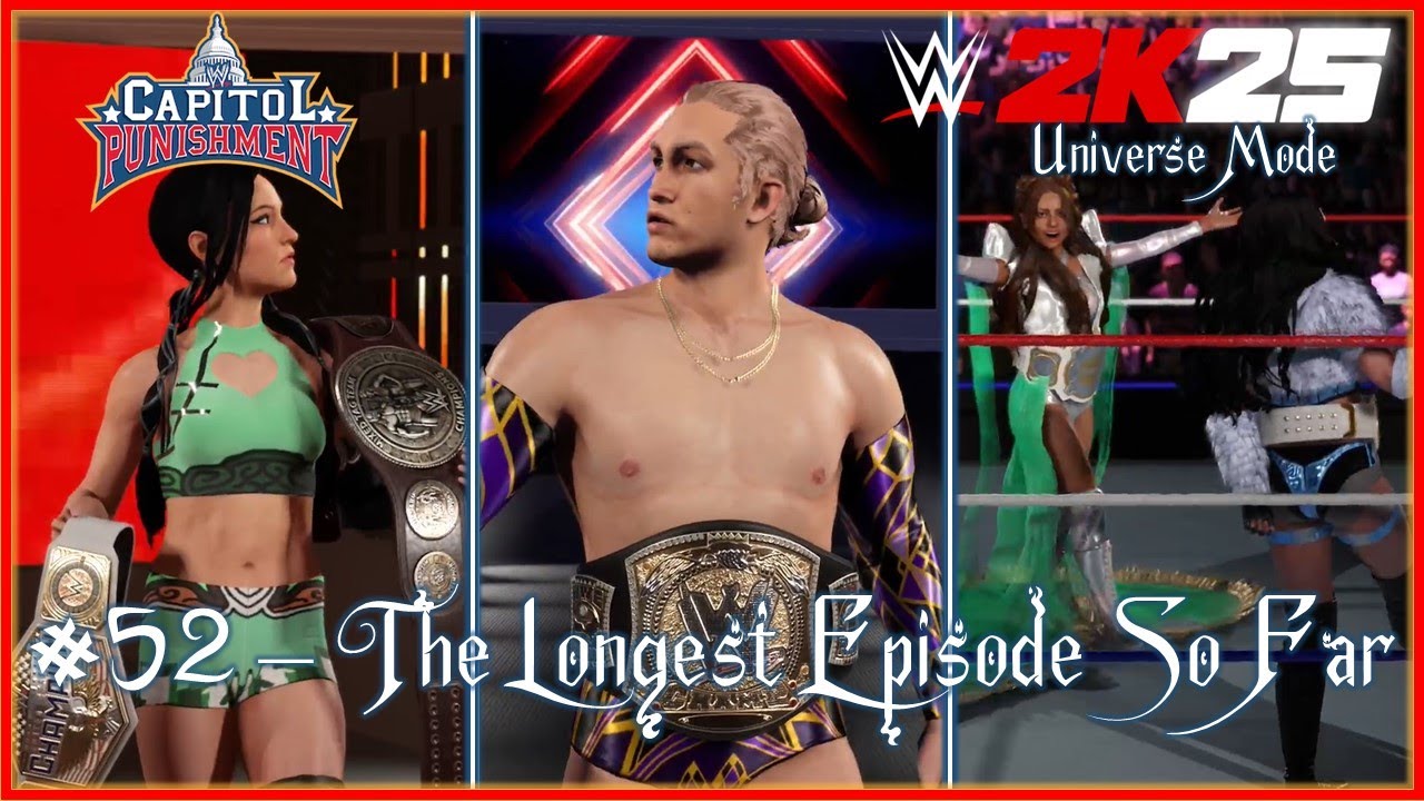 WWE 2K25 - CAW's Universe Mode : Episode 52 - The Longest Episode So Far [Championship Matches]