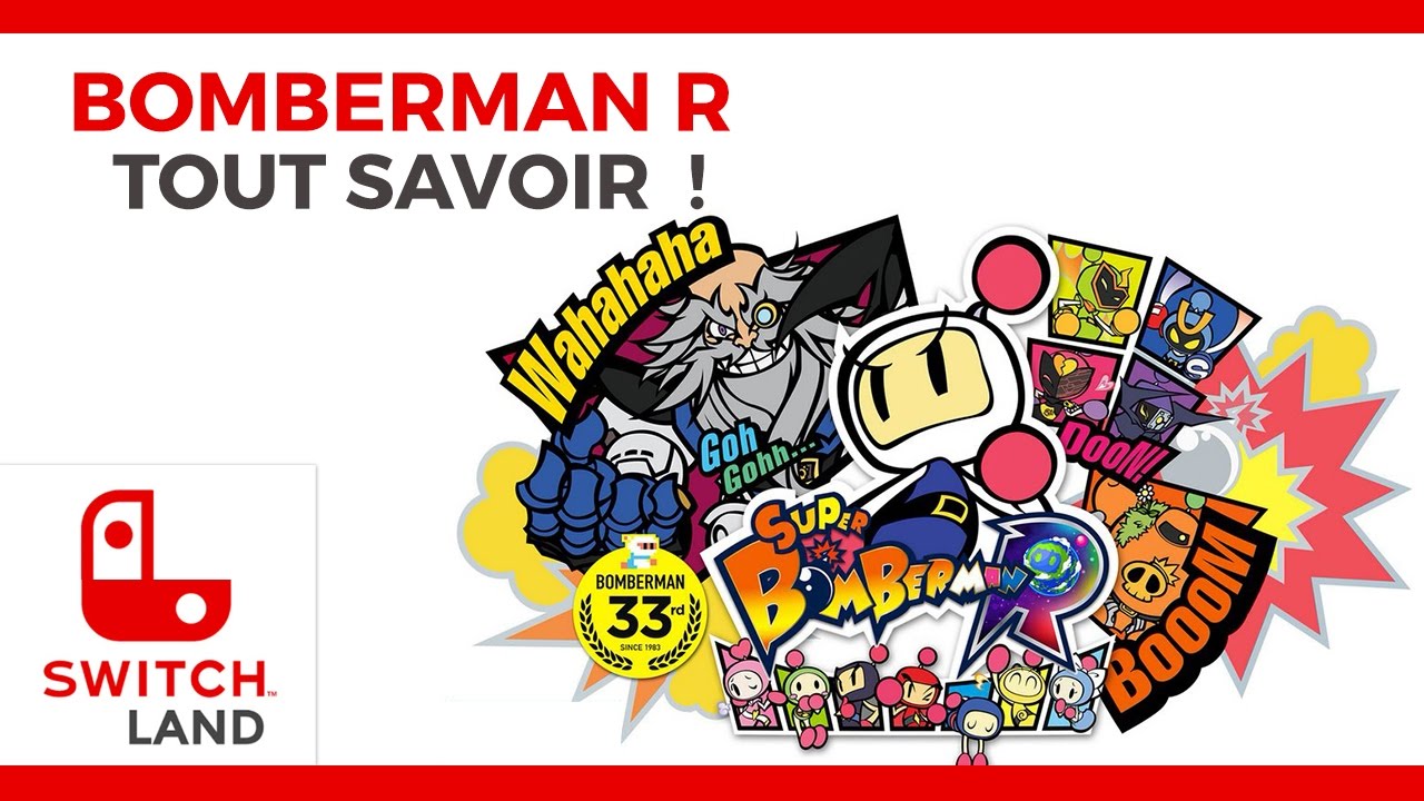 Bomberman R - Tout savoir ! - NINTENDO SWITCH
