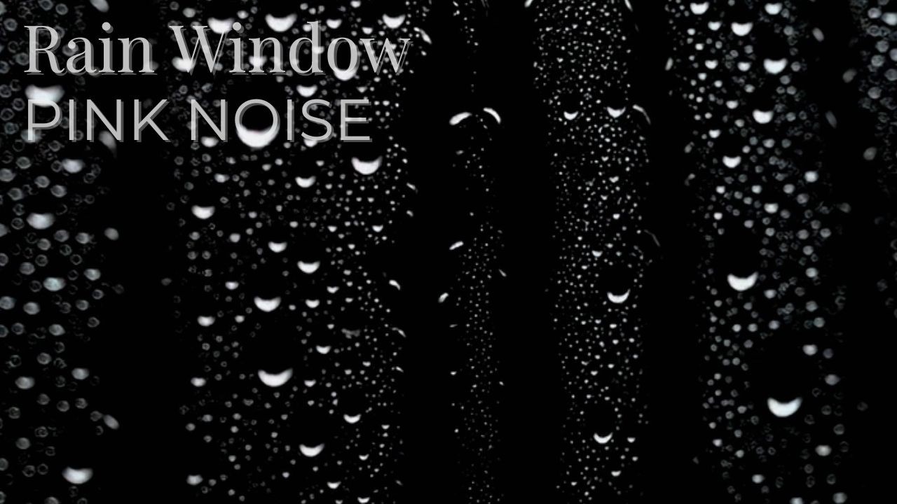 #131 Gentle Rain on Window in the Dark | Rain Sounds for Sleep | Pink Noise | 3 Hours