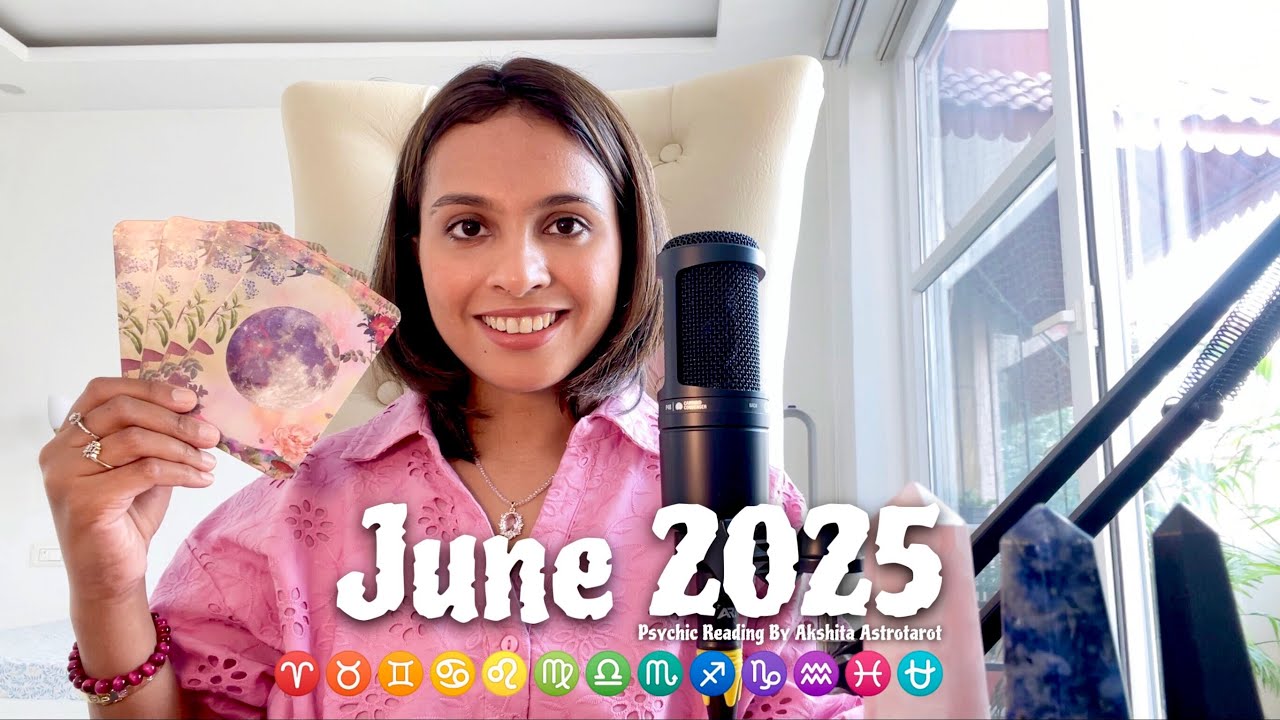 See Into Your Future &bull; Your Life In June 2025 &bull; Astrology & Tarot Prediction✨🗓️✨