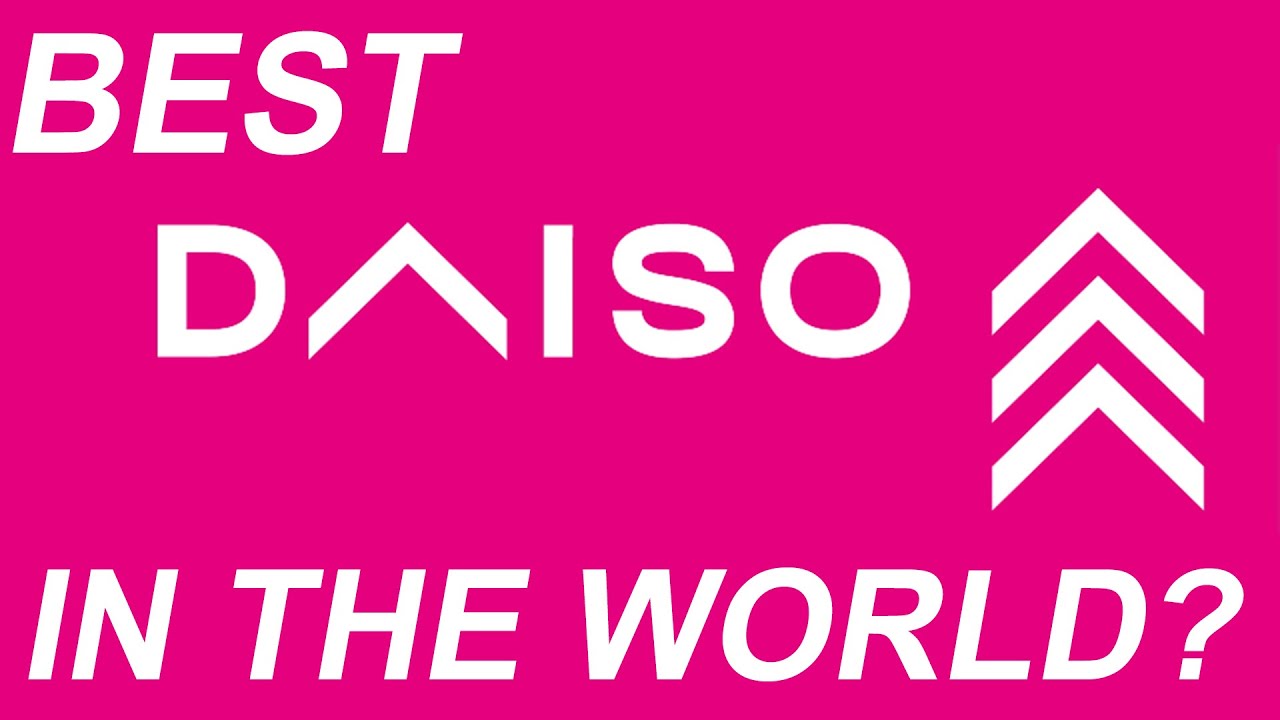 BEST DAISO IN THE WORLD?