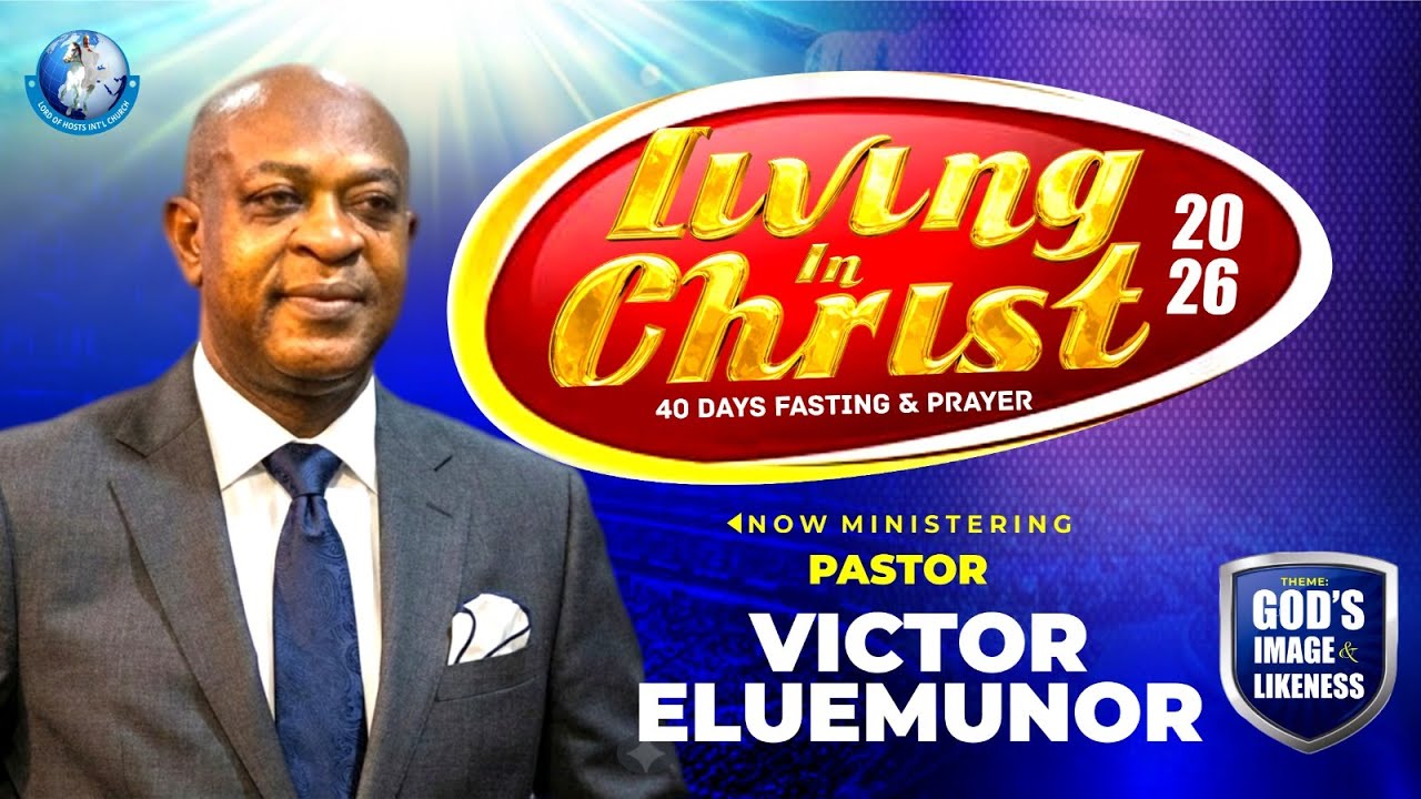 LIVING IN CHRIST DAY 29 || PASTOR VICTOR ELUEMUNOR  || 20-01-2026