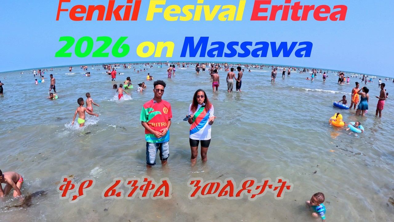 FENKIL FESTIVAL ERITREA 2026 ON MASSAWA PART 1