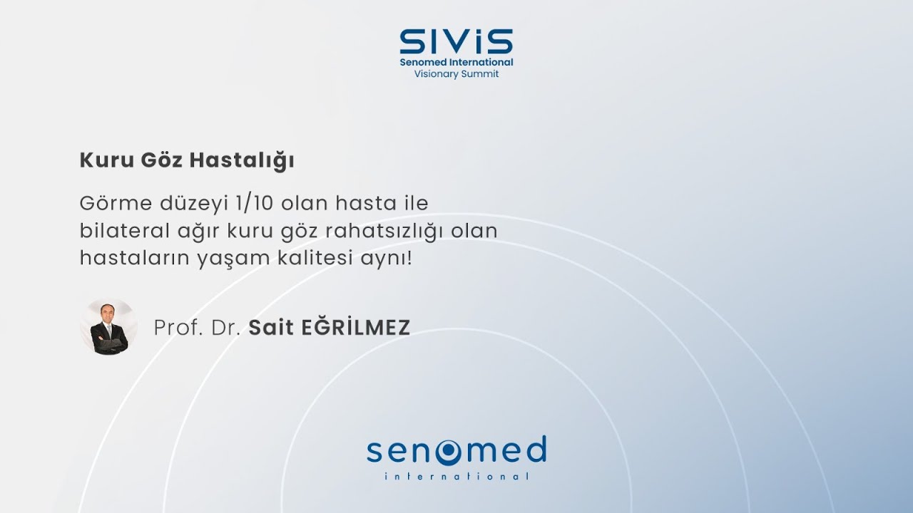 Prof. Dr. Sait Eğrilmez - Kuru Göz Hastalığı