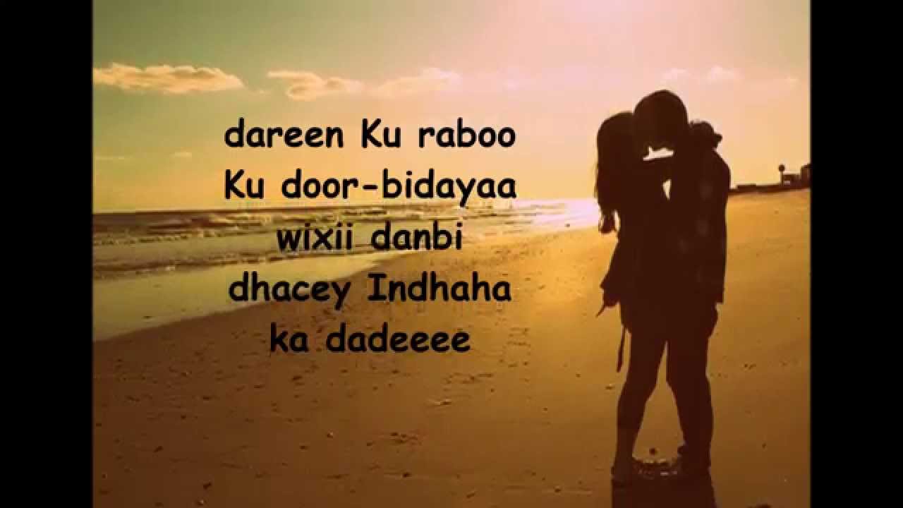 |Dadnimo|Lyrics - Cabdiraxmaan Oday