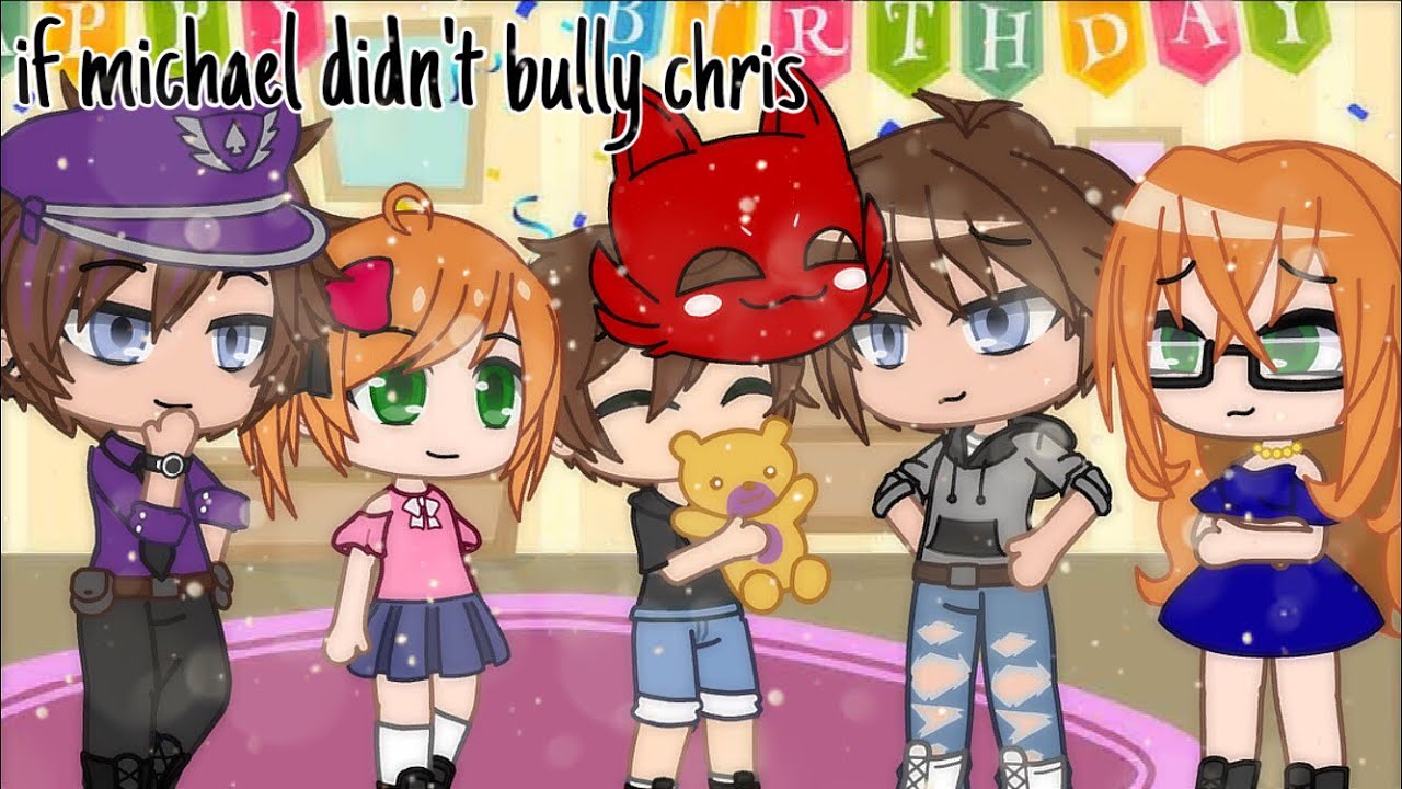 if michael didn’t bully chris // READ DESCRIPTION || gacha club