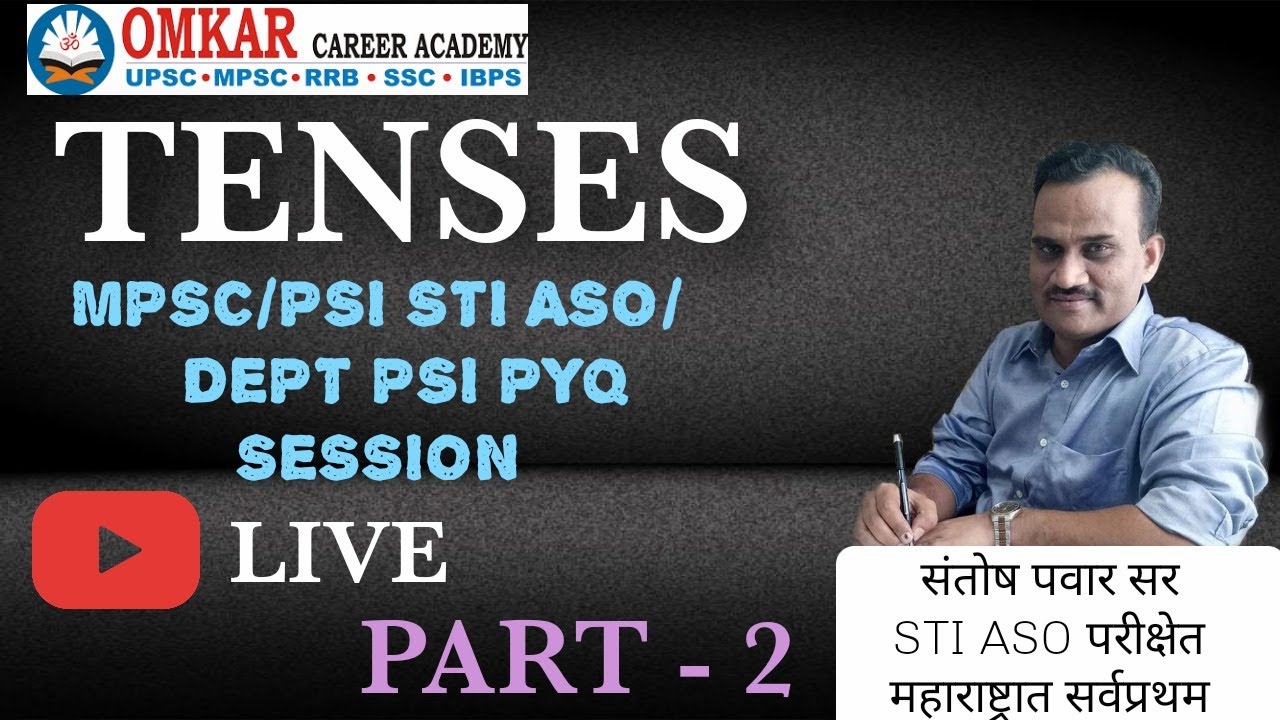 ENGLISH GRAMMAR TENSES QUESTION ANALYSIS #MPSC_ENGLISH_GRAMMAR #MPSC_PSI_STI_ASO #Departmental_Psi