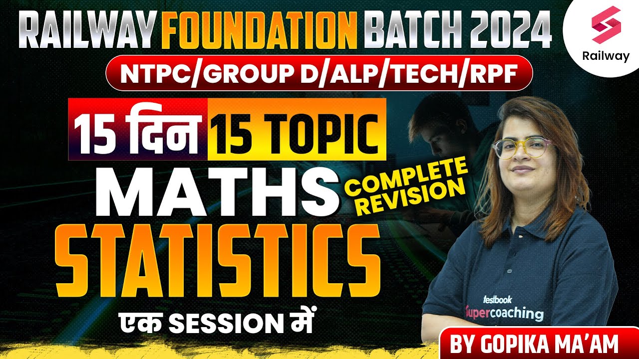Railway NTPC 2024 Maths | Statistics Complete Revision | 15 Day 15 Topic By Gopika Ma'am