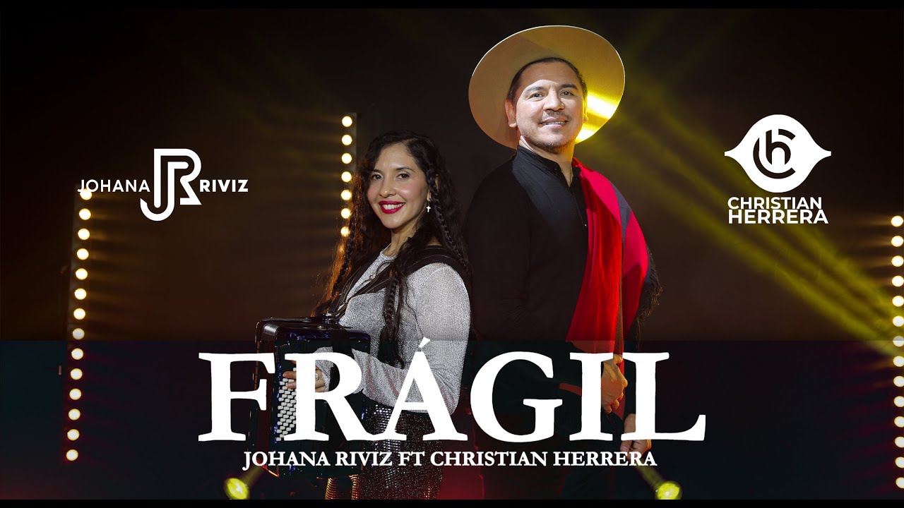 FRÁGIL - JOHANA RIVIZ FT CHRISTIAN HERRERA ( COVER )