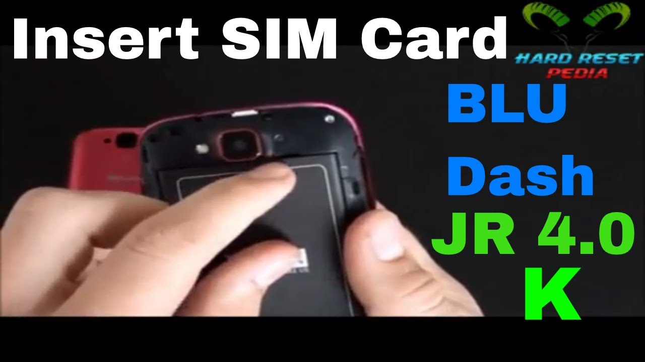 Insert The SIM Card BLU Dash JR 4.0 K