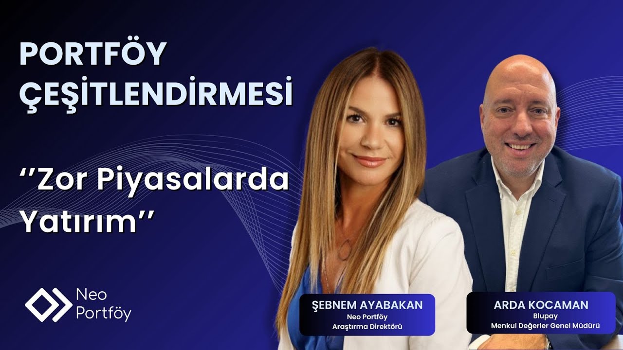 Zor Piyasalarda Yatırım | Şebnem Ayabakan & Arda Kocaman | Portföy Çeşitlendirmesi