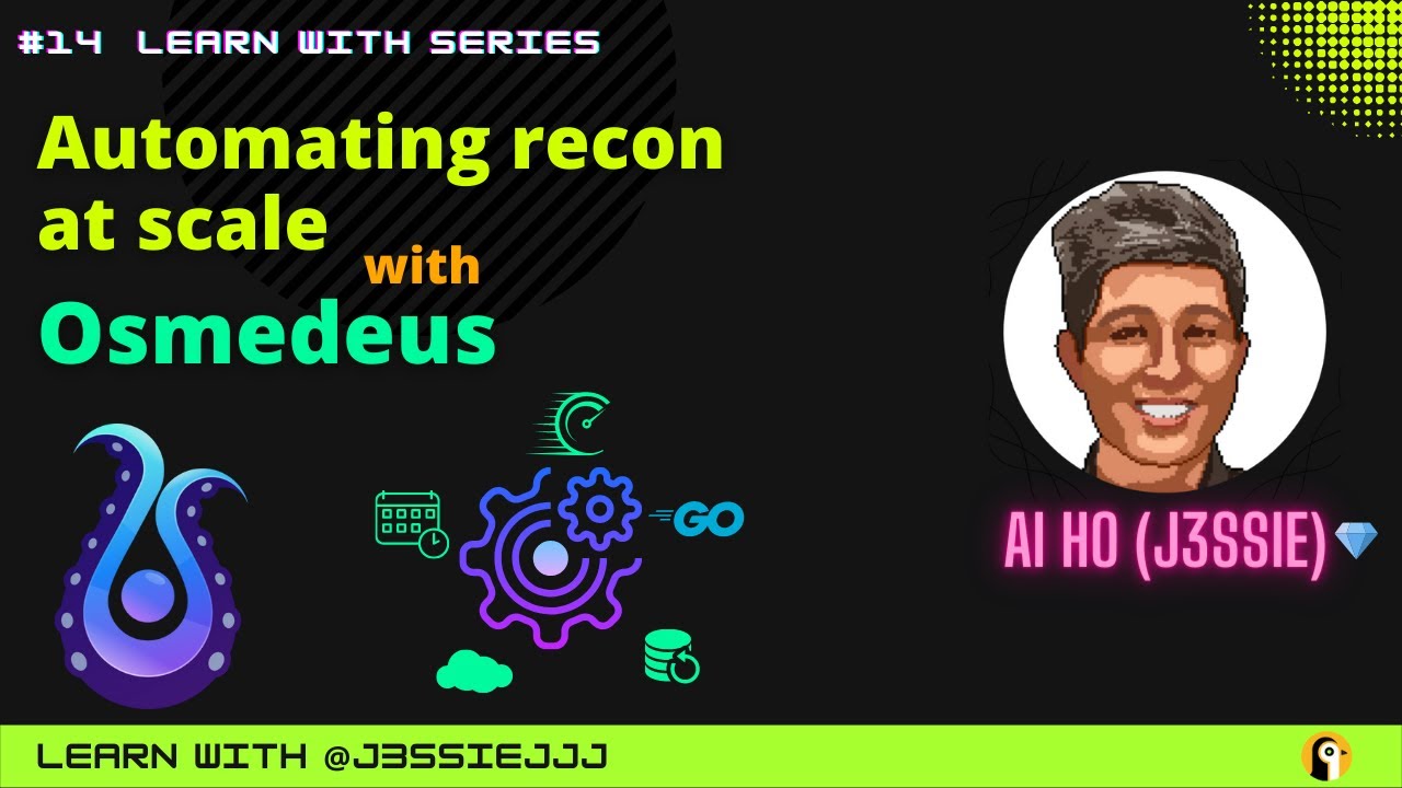 Learn with @j3ssiejjj - Automating Recon at scale using Osmedeus!!