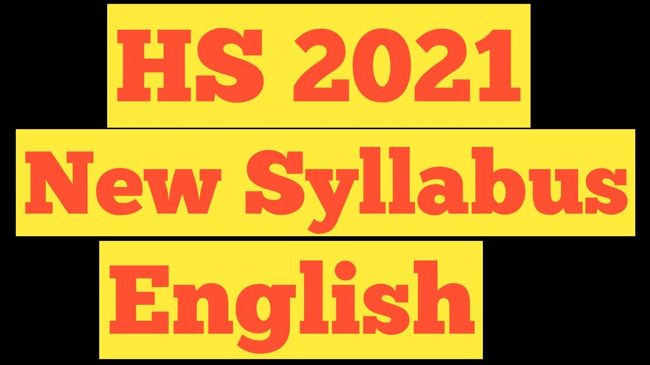 HS English New Syllabus 2021