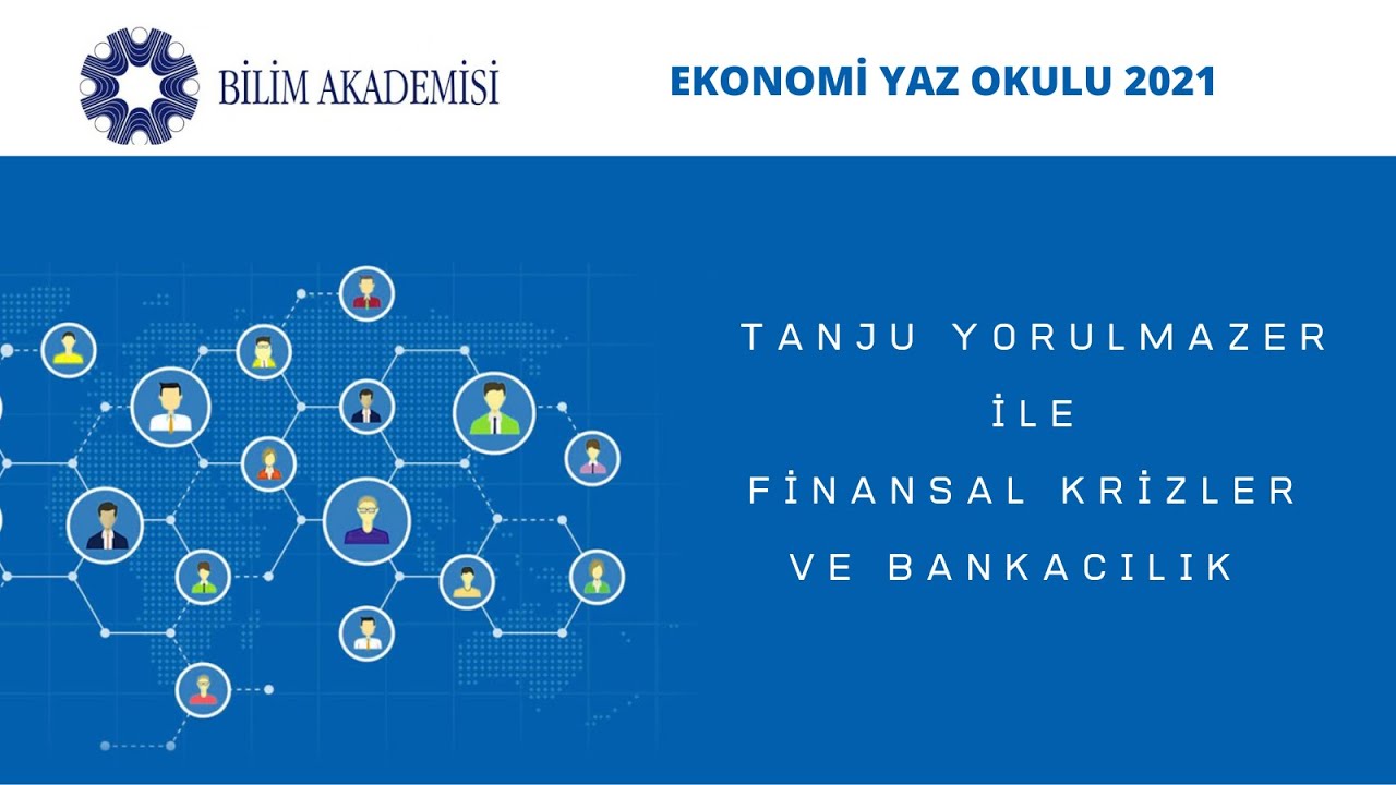 Tanju Yorulmazer ile Finansal Krizler ve Bankacılık