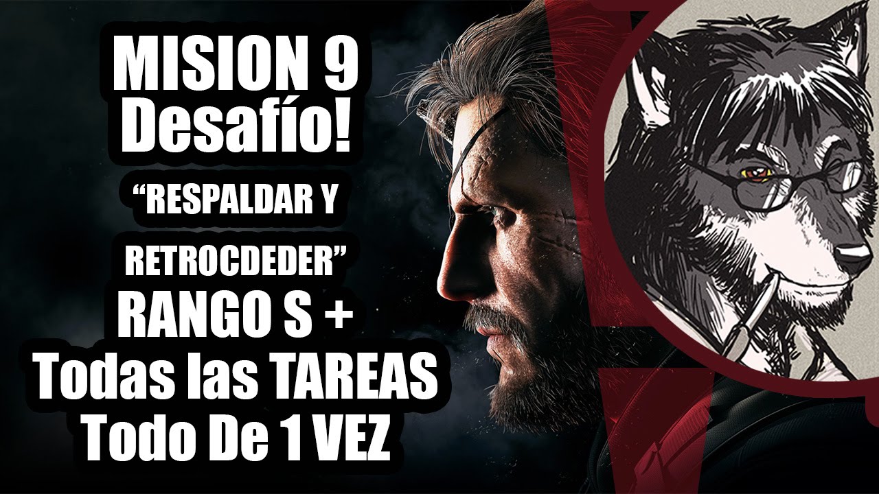 MGSV Desafío: Misión 9 Grado S + Todas las Tareas de 1 vez!