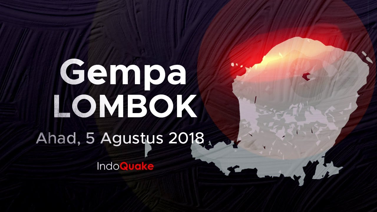 Visualisasi Gempa Lombok M 7.0 dengan Sistem Peringatan Dini | 5 Agustus 2018