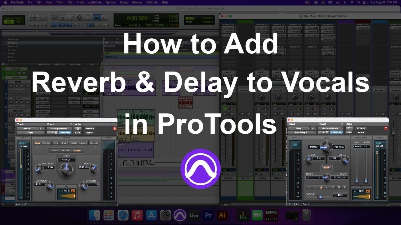 How to Add Reverb and Delay to Vocals in ProTools