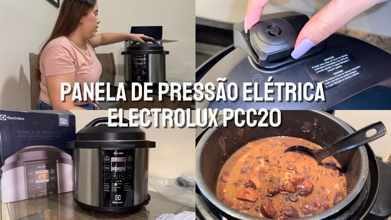 PANELA DE PRESSÃO ELÉTRICA PCC20 ELECTROLUX | Fizemos uma feijoada maravilhosa!
