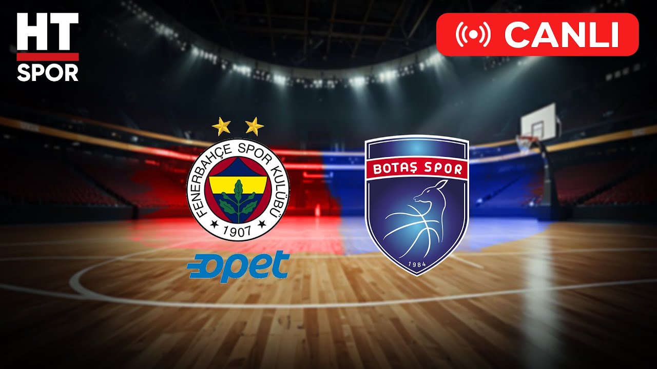 Fenerbah&ccedil;e Opet-BOTAŞ | Halkbank T&uuml;rkiye Kadınlar Basketbol S&uuml;per Ligi