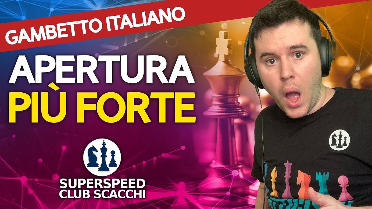 APERTURA FORTISSIMA DI SCACCHI | GAMBETTO ITALIANO