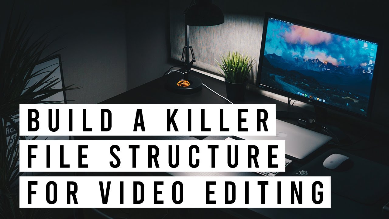 How To Build A Killer File Structure For VIDEO EDITING! | Episode 2