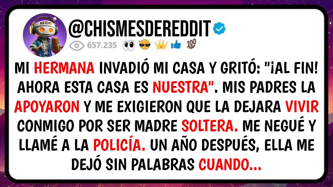 Mi HERMANA Invadió Mi Casa y GRITÓ: 