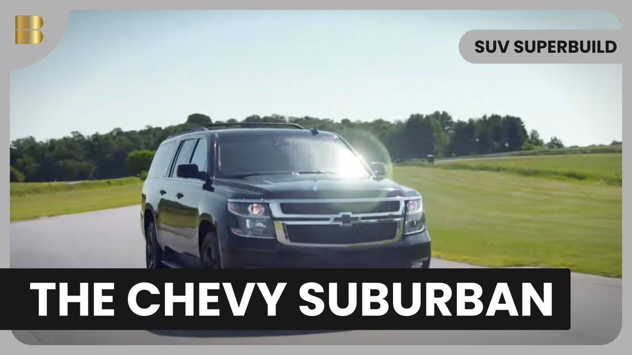 Explore the Chevy Suburban! - SUV Superbuild - S01 EP106 - Car Documentary