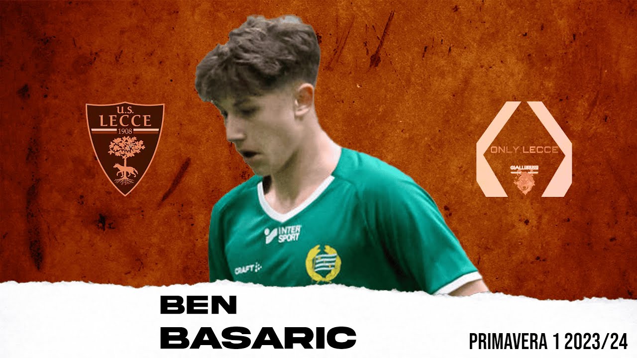 Ben Basaric - Benvenuto a Lecce! • PRIMAVERA • Il Meglio • [HD]