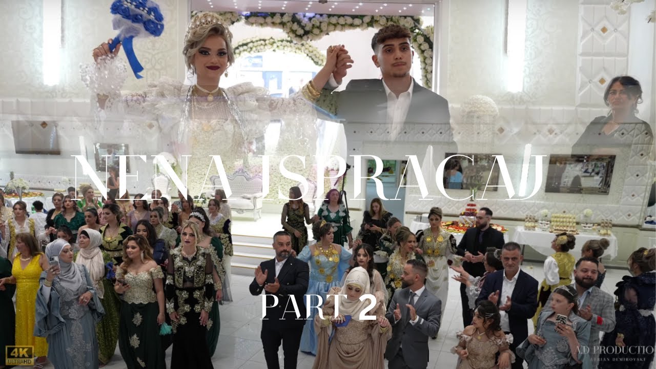Nena Ispracaj -  Bijav ko Mimi & Almira - Danska Bijav Part 2 - 4K