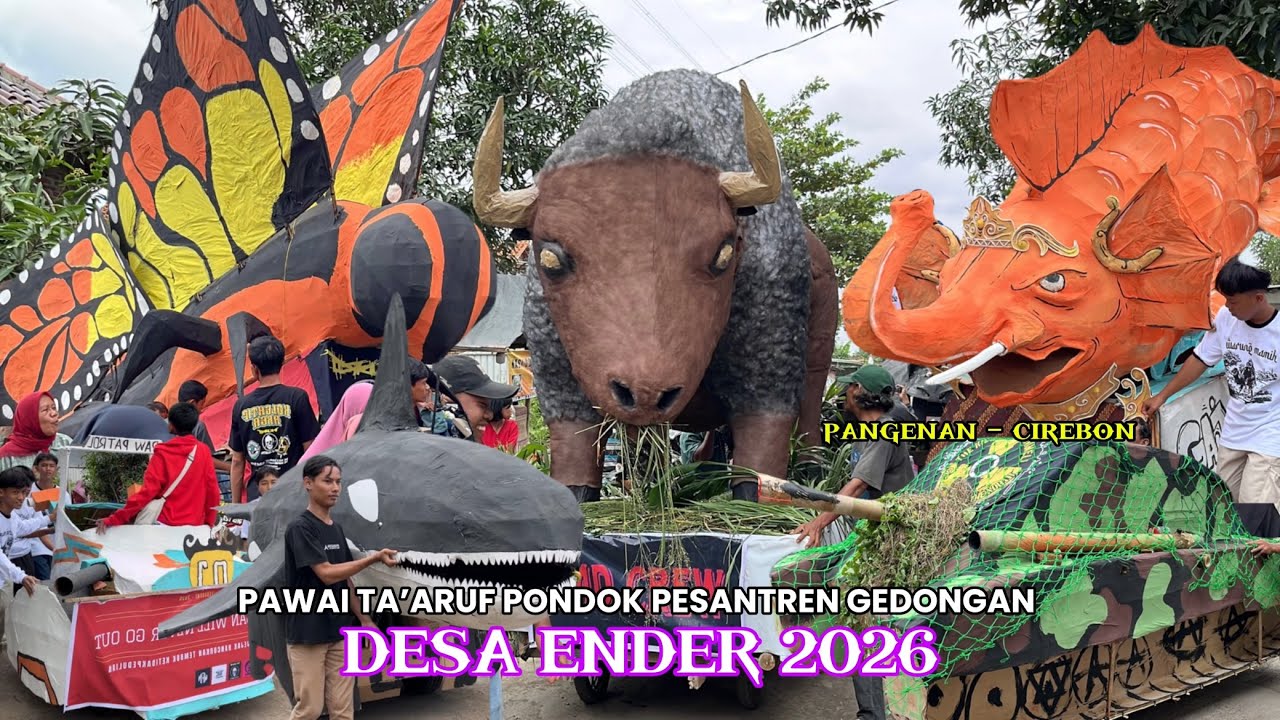 Full Arak arakan Desa ENDER 2026‼️Pawai Ta’aruf Pondok Pesantren Gedongan 