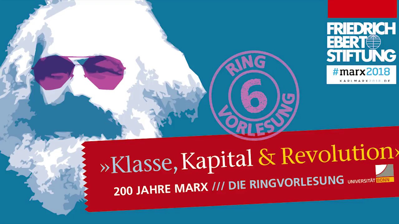 Marx, Ungleichheit und die Abstiegsgesellschaft (#marx2018) | Oliver Nachtwey | Ringvorlesung