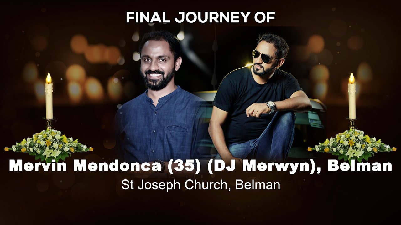 Final Journey of Mervin Mendonca (35) (DJ Merwyn), Belman