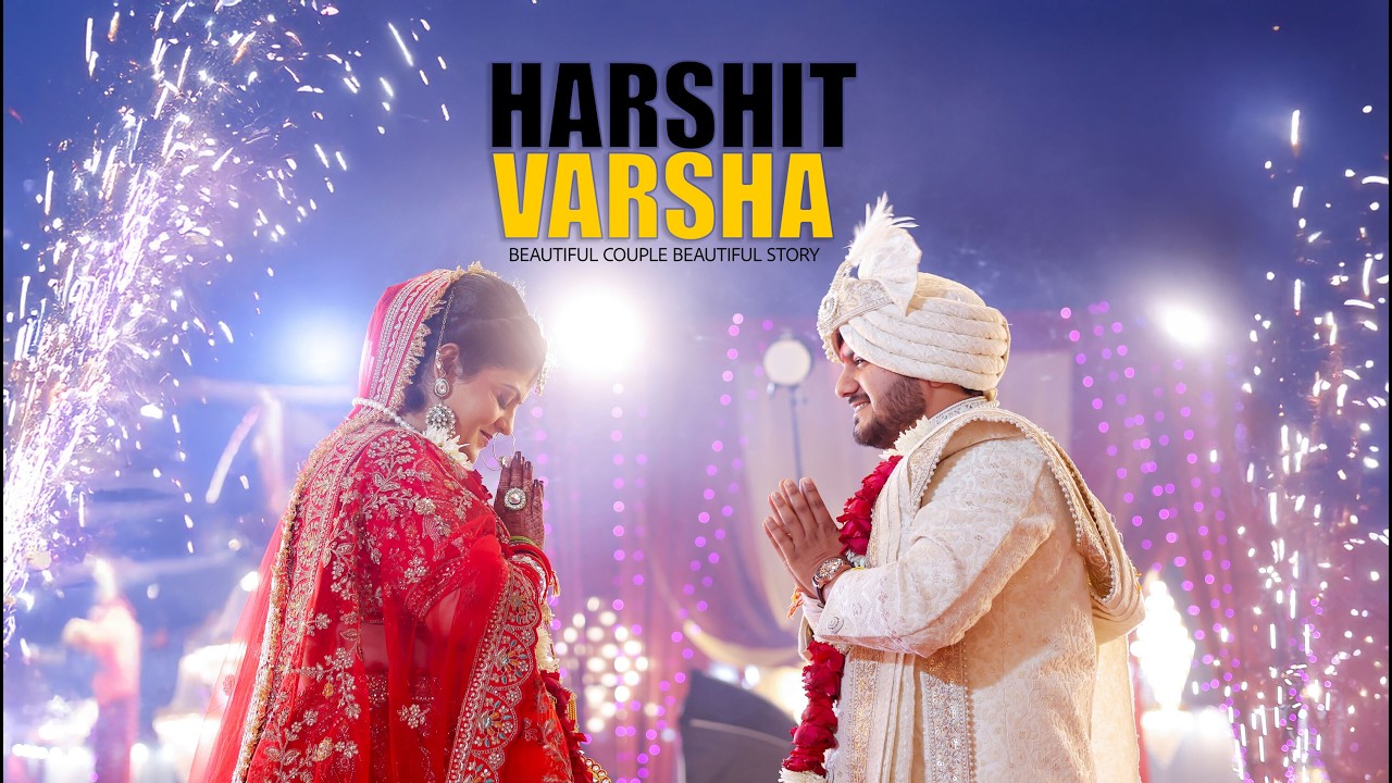 Harshit ❤️ Varsha | Cinematic Wedding Teaser | The Beginning of Forever