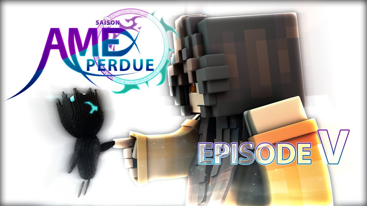 ÂME PERDUE SAISON 2 EPISODE 5 [ANCIENNE VERSION]