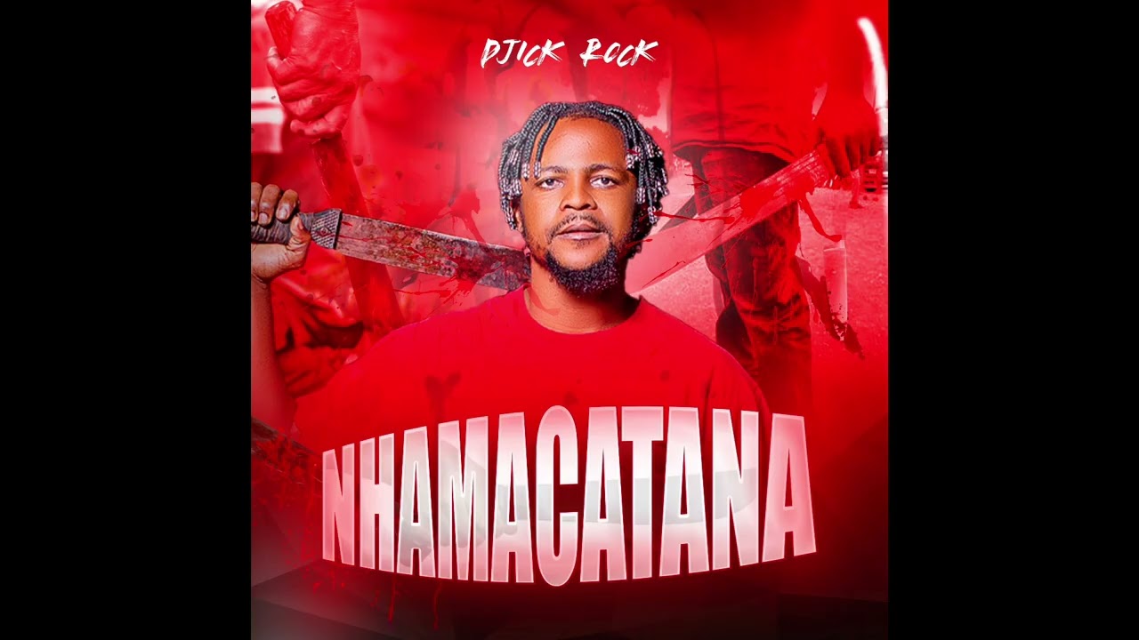 Djick Rock feat Afro Mingo-- Nhamacatana (Exclusivo 2026)