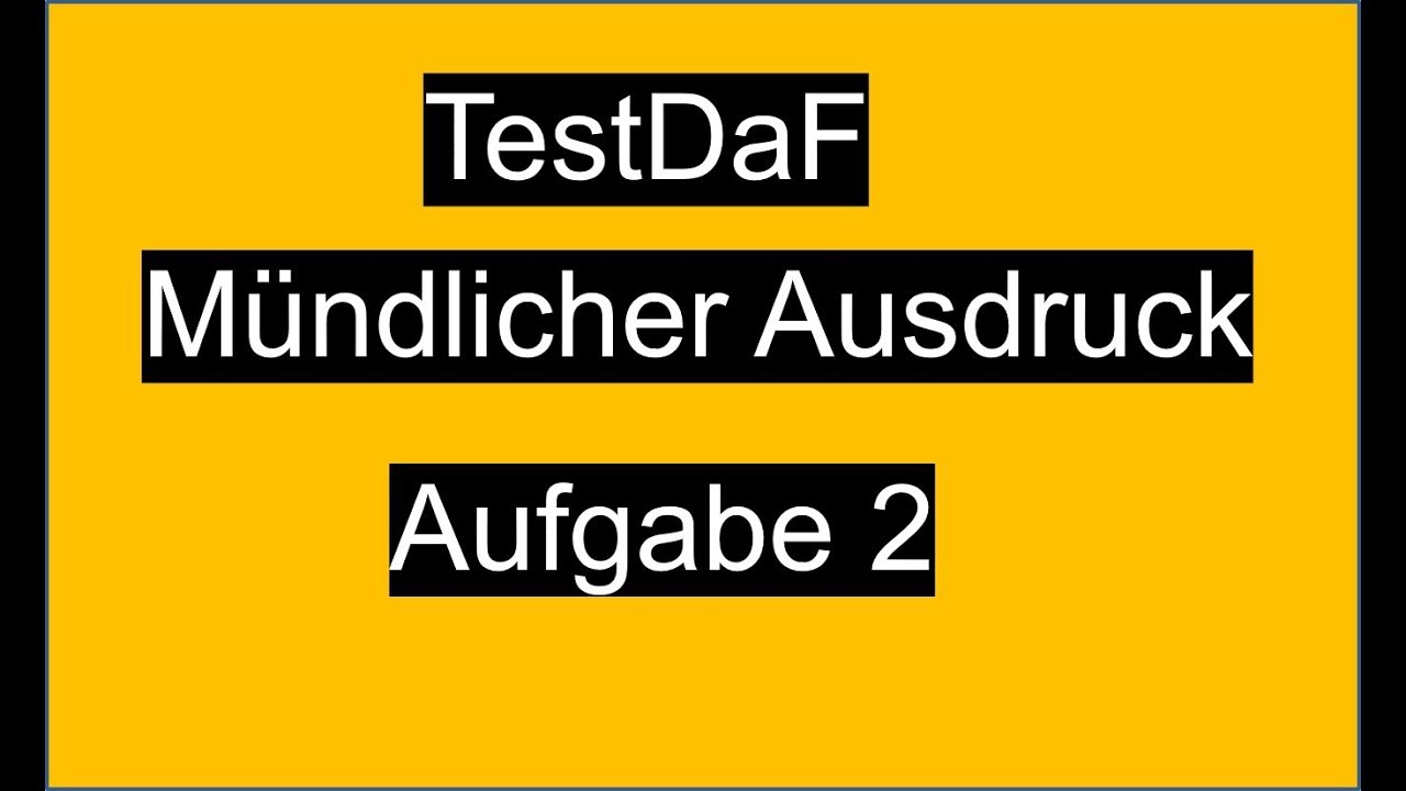 TestDaF M&uuml;ndlicher Ausdruck Aufgabe 2