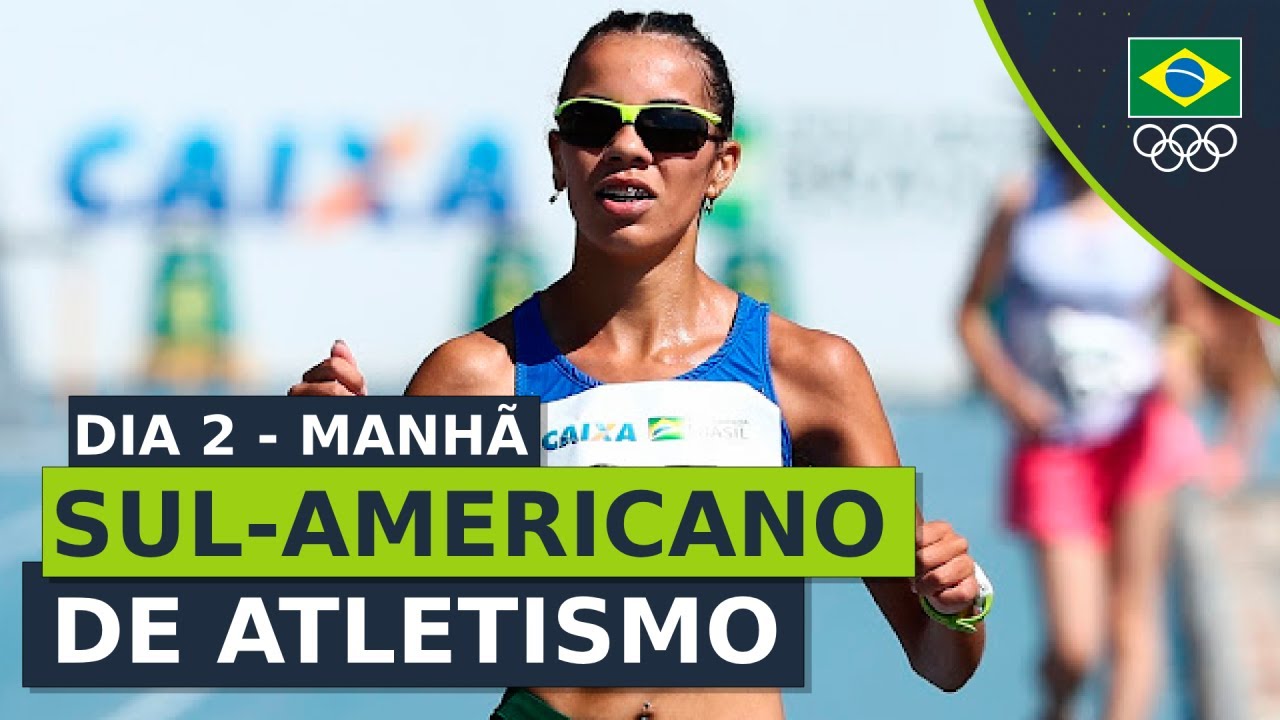 Campeonato Sul-americano de Atletismo - Dia 2 - manhã