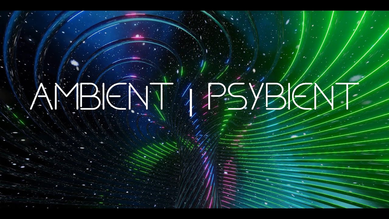 Inside the hairspring - Ambient / Psybient / Acid Ambient Music Mix