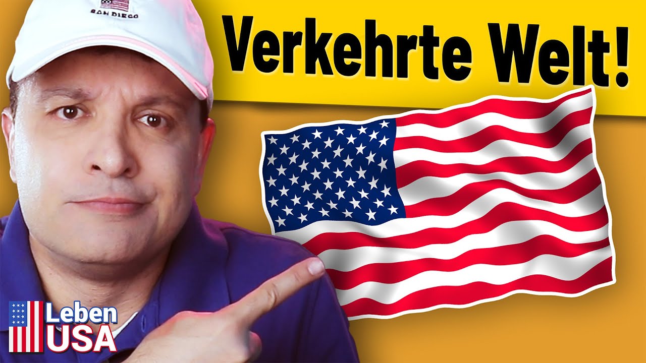 In Amerika ist alles ganz anders!