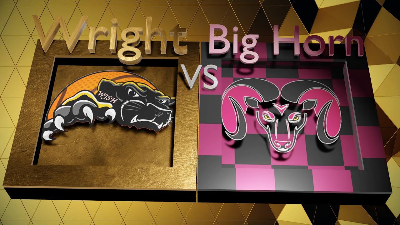Wright Boys and Girls Basketball vs Big Horn