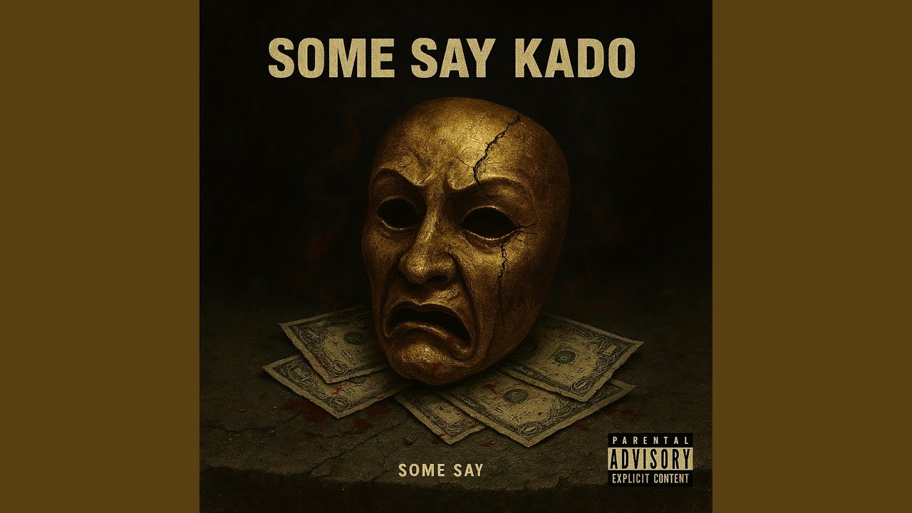 Some Say Kado