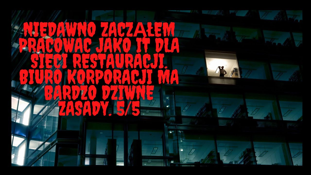 Zacząłem pracę jako IT dla sieci restauracji. Ta praca ma dziwne zasady - 5 z 5. CreepyPasta [PL]