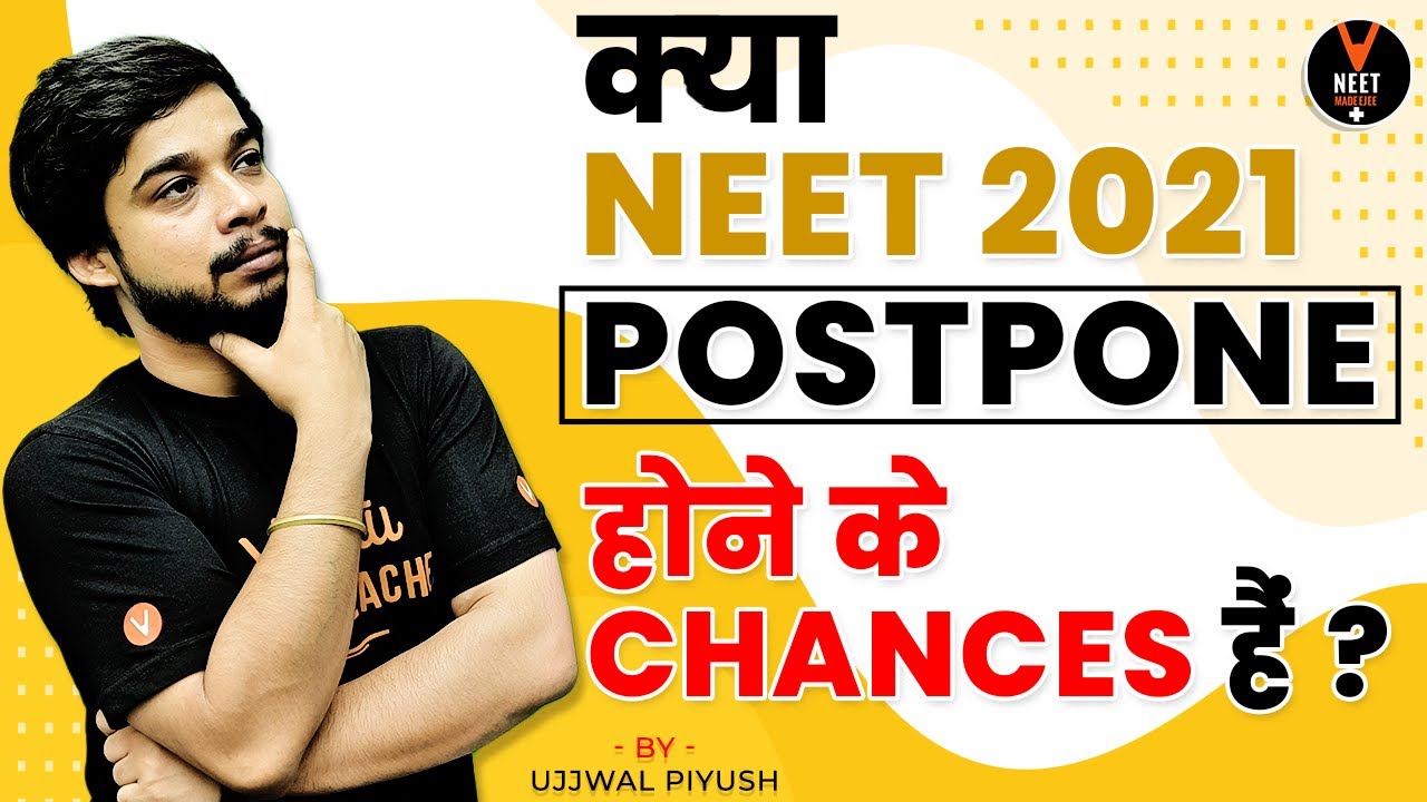 Are There Chances Of Postponement Of NEET 2021? | NEET 2021 Latest News By Ujjwal Piyush  #shorts