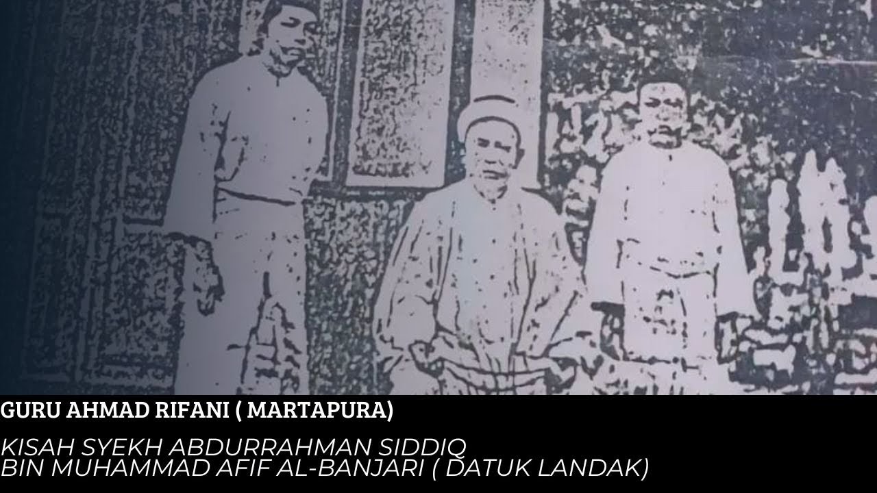 Kisah Syekh Abdurrahman Siddiq ( Datok sapat) #haul #kalsel #martapura