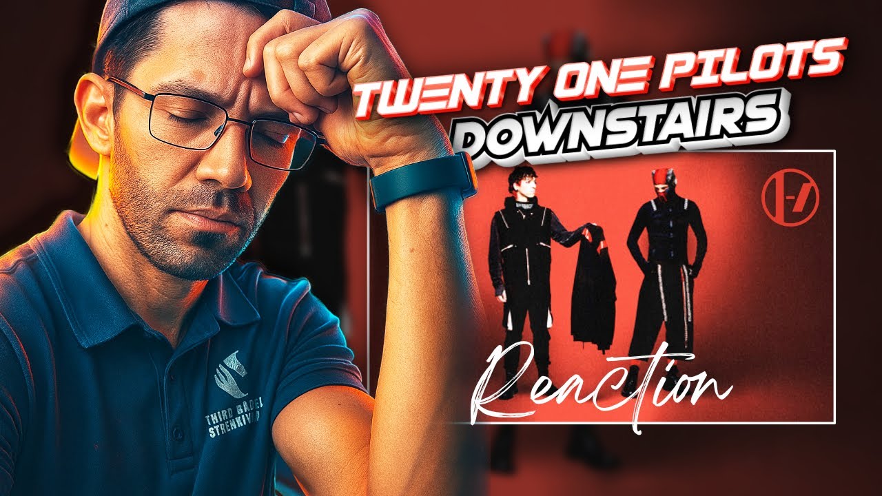 THE CELLAR'S FOR THE REFINED!! Twenty One Pilots – Downstairs (REACTION!!)