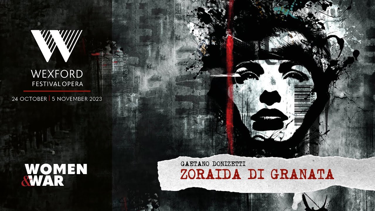 Zoriada di Granata | Wexford Festival Opera | RTÉ