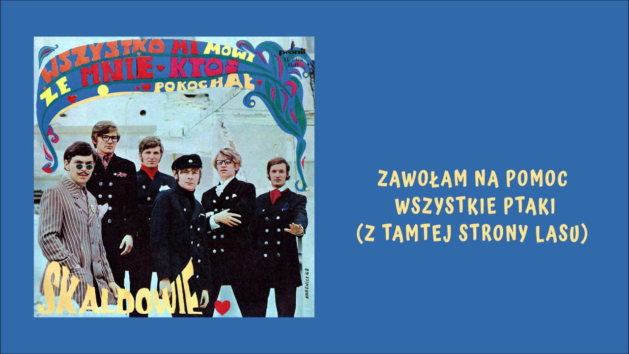 Skaldowie - Zawołam na pomoc wszystkie ptaki (Z tamtej strony lasu) [Official Audio]